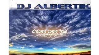 DJ Albertik "Dreams Come True" (Official Video) 2015
