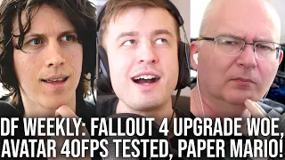 DF Direct Weekly #160: Fallout 4 Upgrade Issues, Avatar 40fps Tested, Paper Mario Switch Preview