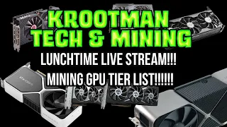 Lunchtime live stream: MINING GPU TIER LIST!!!!!!