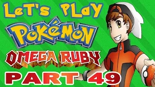 Let's Play Pokémon Omega Ruby Part 49: Wall-Acing the 8th Badge