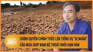 Chính quyền chính thức lên tiếng vụ “dị nhân” cầu mưa giúp Nam Bộ thoát khỏi hạn hán