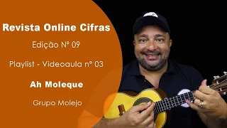 Ah Moleque | Revista Online Cifras Nº 09 | Michel do Cavaco