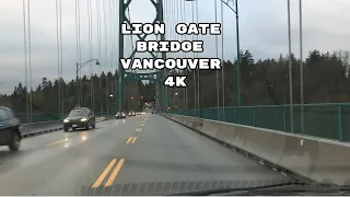 Lion Gate Bridge to Downtown Vancouver Drive Around - 4K