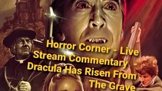 Horror Corner - Live Commentary - Dracula Has Risen From The Grave (1968)