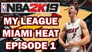 Miami Heat Episode 1 (NBA 2K19 My League) Rebuild Time? + CRAZY Finish