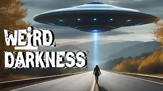 “THE ALIEN ABDUCTIONS OF TERRY WINTHROP” and More True Extraterrestrial Horrors! #WeirdDarkness