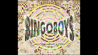 BingoBoys - No Communication (Remastered)