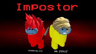 Roblox : Impostor #2 Ft.Zeroz วิธีหักหลังและใส่ร้ายป้ายสีเพื่อน !!! (Among Us)