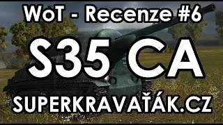 World of Tanks | S35 CA (Recenze #6)