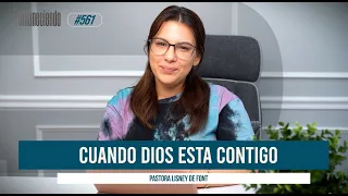 Cuando Dios está contigo | Aman 561 | 04-29-2024