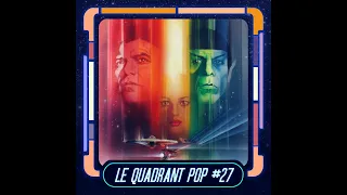 Le Quadrant Pop #27 - Star Trek : The Motion Picture