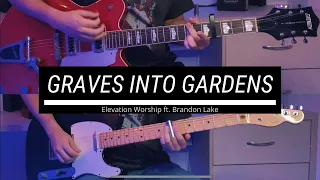 Graves Into Gardens | Elevation Worship (ft. Brandon Lake) | Eletric Guitar Tutorial | Rhythm + Lead