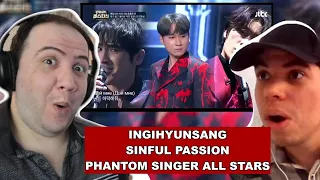 INGIHYUNSANG - Sinful Passion (Phantom Singer All Stars) - TEACHER PAUL REACTS