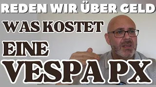 WAS KOSTET EINE VESPA? | DIE HARTE REALITÄT | REALTALK