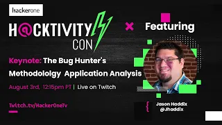 The Bug Hunter's Methodology - Application Analysis | Jason Haddix