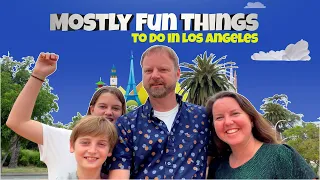 Mostly Fun Things To Do in Los Angeles