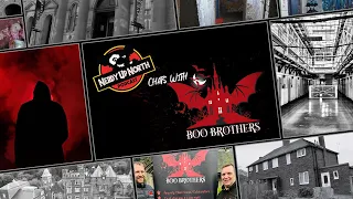 Nerdy Up North Podcast - Chats With The Boo Brothers