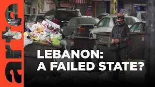 Lebanon: A People in Crisis I ARTE.tv Documentary