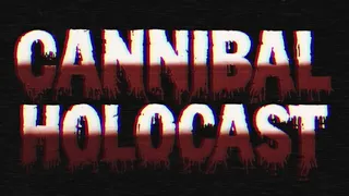 CANNIBAL HOLOCAST EP. 1 | "Vacation to the Green Inferno"