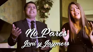 No Pares || Joni feat Jaymers Chanagá