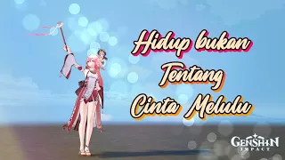 GENSHIN IMPACT INDONESIA ┃BANYAK HAL YANG HARUS DI PIKIRKAN SELAIN CINTA MELULU