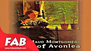 Anne of Avonlea version 2 Full Audiobook by Lucy Maud MONTGOMERY by Children's Fiction