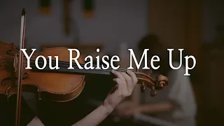 You Raise Me Up | Violin cover | 바이올린 커버 | by. 바이요린