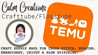 Temu Haul #temu #crafthaul #slowstitching #crossstitch #beading #cricut #embroidery