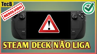 Steam Deck não liga