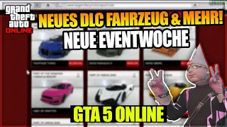 NEUES DLC FAHRZEUG + Rabatte & Geld Methoden! Neue Eventwoche | Gta 5 Online