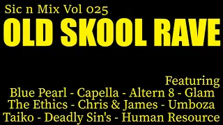 Sic n Mix Vol 025 Old Skool Rave (1991-97)