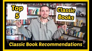 Top 5 Classic Books - Classic Book Recommendations