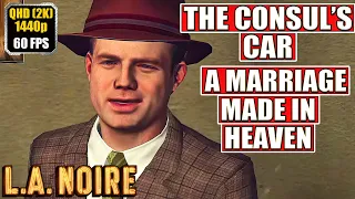 LA Noire [The Consul's Car - A Marriage Made In Heaven] Gameplay Walkthrough Full Game No Commentary