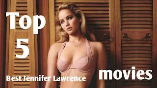 Top 5  best  Jennifer Lawrence  movies you must watch|enter movies|