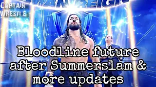 Bloodline future after Summerslam & more updates