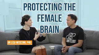 Protecting the Female Brain with Lisa Mosconi & Jim Kwik