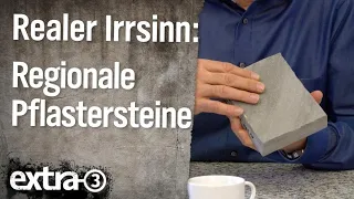 Realer Irrsinn: Regionaltypische Pflastersteine | extra 3 | NDR