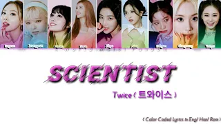 TWICE "SCIENTIST" M/V Lyrics (트와이스 사이언티스트 가사) [Color Coded Lyrics Eng/Rom/Han]