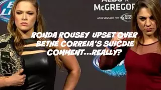 UFC: Ronda Rousey upset over Bethe Correia's Suicide Comment...Really?