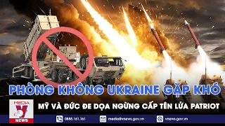 Mỹ và Đức đe dọa ngừng cấp tên lửa Patriot, phòng không Ukraine gặp khó - VNews