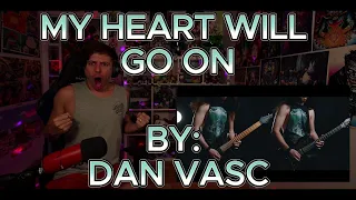 DAN CAN DO NO WRONG!!!!!!!!!!!!! Blind reaction to Dan Vasc - My Heart Will Go On