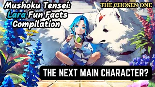 Mushoku Tensei: Lara Fun Facts Compilation