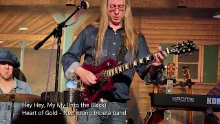 Hey Hey, My My (Into the Black) - Heart of Gold, Neil Young tribute band