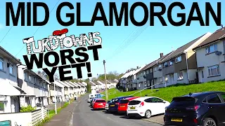 8 Worst places in Mid Glamorgan (Welsh Valleys 2)