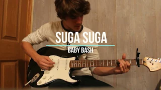 Suga Suga by Baby Bash guitar cover