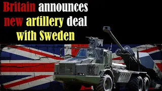 The British Army announces a new artillery deal with Sweden
