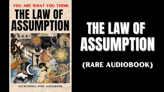 Law of Assumption - You Are What You Think (rare audiobook) - Neville Goddard & Dolores Cannon