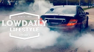 Lowdaily Lifestyle - EPISODE 3.