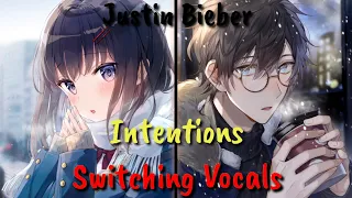 Nightcore - Intentions (Switching Vocals) (w/lyrics)