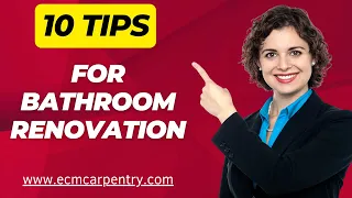 10 Tips For Bathroom Renovation.